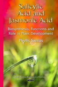 Salicylic Acid & Jasmonic Acid