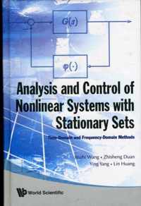 Analysis And Control Of Nonlinear Systems With Stationary Sets