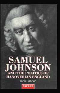 Samuel Johnson and the Politics of Hanoverian England