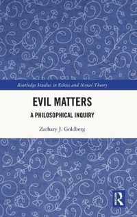 Evil Matters