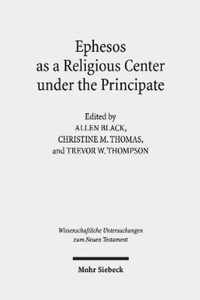 Ephesos as a Religious Center under the Principate