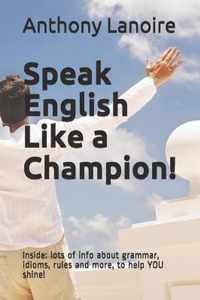 Speak English Like a Champion!: Inside