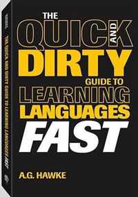 The Quick and Dirty Guide to Learning Languages Fast