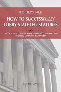 Insiders Talk: How to Successfully Lobby State Legislatures