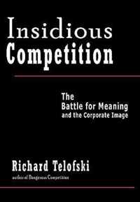 Insidious Competition