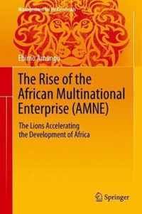 The Rise of the African Multinational Enterprise (AMNE)