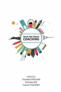 Much Ado About Coaching