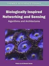 Biologically Inspired Networking and Sensing