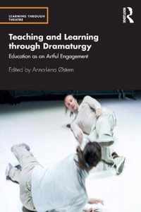 Teaching and Learning through Dramaturgy