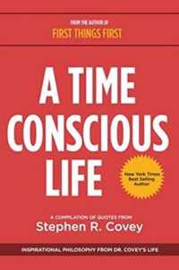 A Time Conscious Life