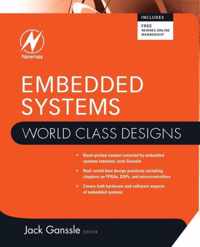 Embedded Systems: World Class Designs