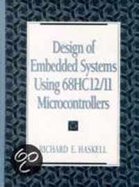 Design of Embedded Systems Using 68HC12(11) Microcontrollers
