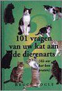 101 vragen van uw kat aan de dierenarts