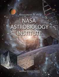 Assessment of the NASA Astrobiology Institute