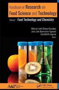 Handbook of Research on Food Science and Technology: Volume 1