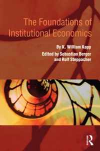 The Foundations of Institutional Economics