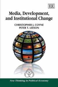 Media, Development, and Institutional Change