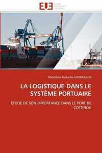 La logistique dans le système portuaire