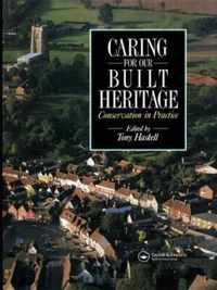 Caring for our Built Heritage: Conservation in practice
