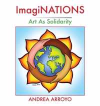 ImagiNATIONS: Art as Solidarity