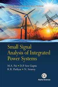 Small Signal Analysis of Integrated Power Systems
