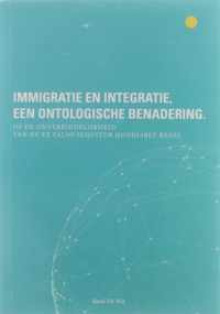 Migratie en integratie, een ontologische benadering - of de onverbiddelijkheid van de 'ex falso sequitur quodlibet' regel