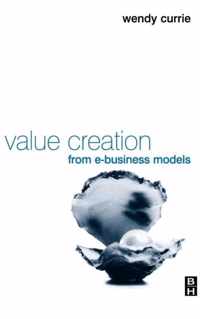 Value Creation from E-Business Models