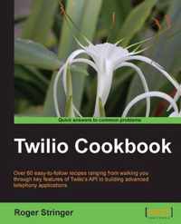 Twilio Cookbook