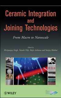 Ceramic Integration and Joining Technologies
