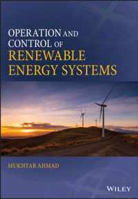 Operation and Control of Renewable Energy Systems