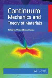 Continuum Mechanics and Theory of Materials