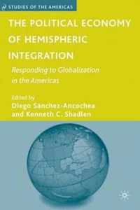 The Political Economy of Hemispheric Integration