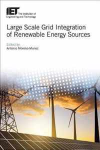 Large Scale Grid Integration of Renewable Energy Sources