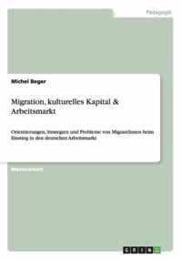 Migration, kulturelles Kapital & Arbeitsmarkt