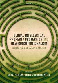 Global Intellectual Property Protection and New Constitutionalism