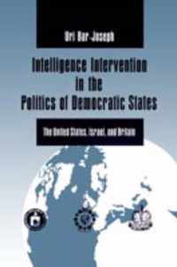 Intelligence Intervention in the Politics of Democratic States