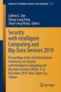 Security with Intelligent Computing and Big-Data Services 2019