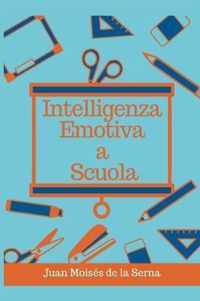 Intelligenza Emotiva a Scuola