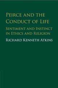 Peirce and the Conduct of Life