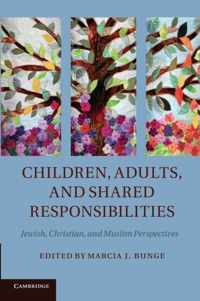 Children, Adults, and Shared Responsibilities