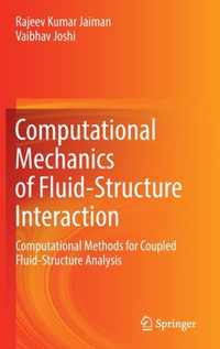 Computational Mechanics of Fluid-Structure Interaction