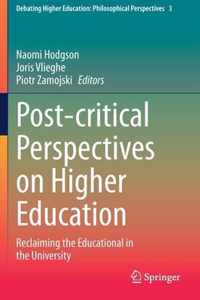 Post-critical Perspectives on Higher Education