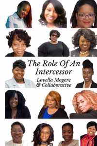 The Role of an Intercessor Vol I