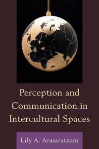 Perception and Communication in Intercultural Spaces