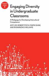 Engaging Diversity in Undergraduate Classrooms: A Pedagogy for Developing Intercultural Competence