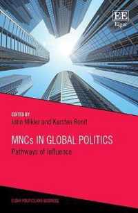 MNCs in Global Politics  Pathways of Influence