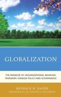 Globalization: The Paradox of Organizational Behavior