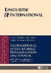 Globalisierung, interkulturelle Kommunikation und Sprache