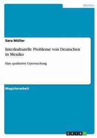 Interkulturelle Probleme von Deutschen in Mexiko