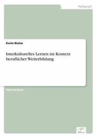 Interkulturelles Lernen im Kontext beruflicher Weiterbildung